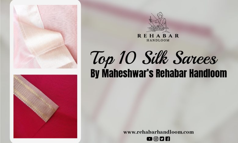 Silk Sarees by Rehabar Handloom