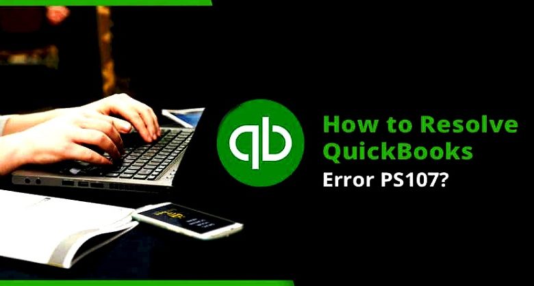 Fix QuickBooks Error PS107