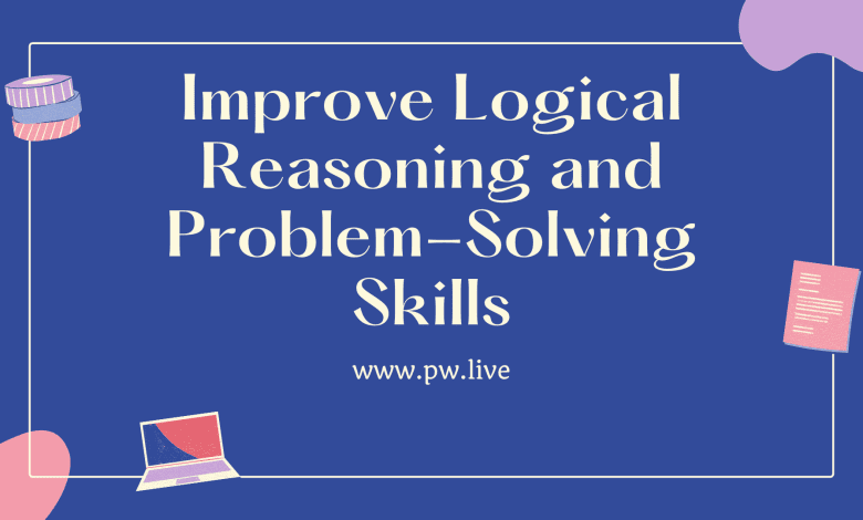 tips to improve Logical Reasoning