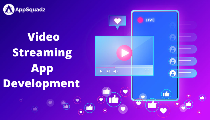 video streaming app development