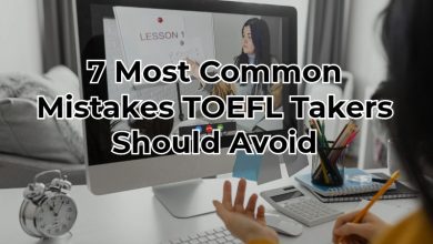7 Most Common Mistakes TOEFL Takers Should Avoid