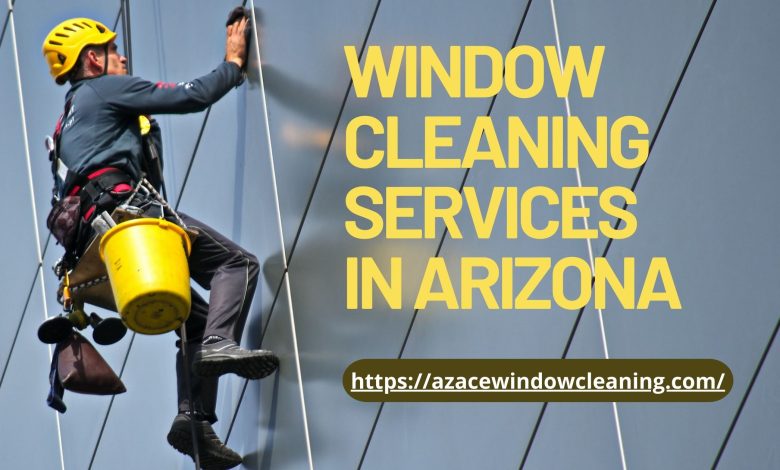 Window cleaning services in Arizona