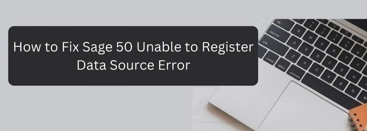 Sage 50 Unable to Register Data Source Error