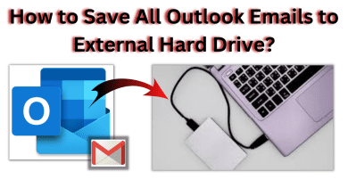save all outlook email to external hard drive