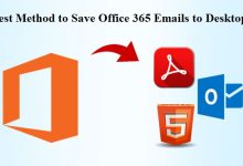 Best Method to Save Office 365 Emails to Desktop Safely