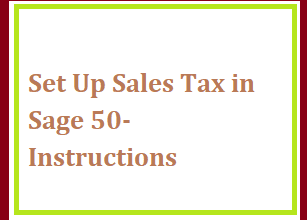 Set Up Sales Tax in Sage 50