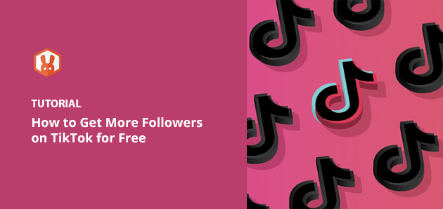 How To Get Followers On Tiktok Free : 11 Top Tips