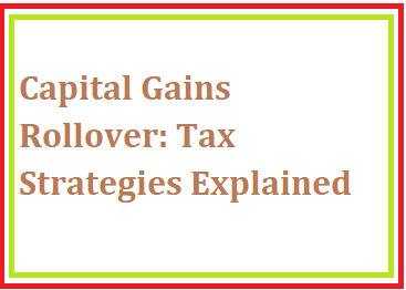 Capital Gains Rollover