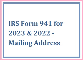 IRS Form 941 for 2023 & 2022