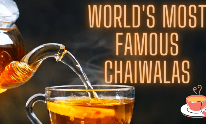 famous chaiwala in India