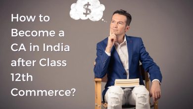 How to Become a CA in India after Class 12th Commerce