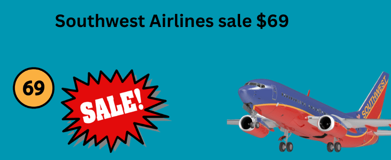 Southwest Airlines Sale $69