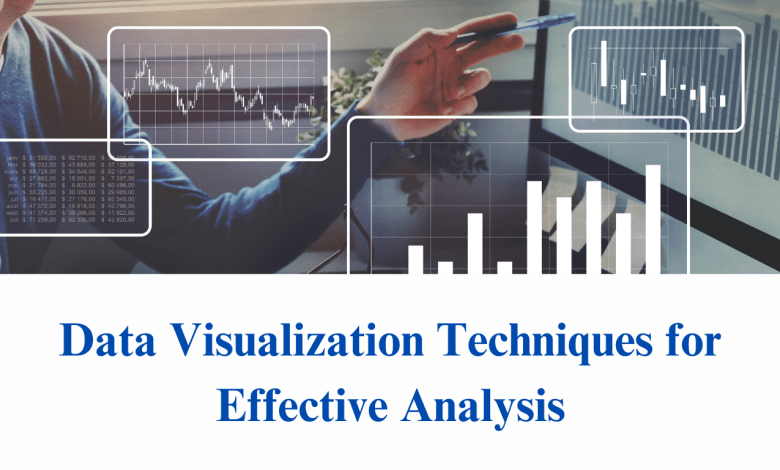 Data Visualization Techniques for Effective Analysis