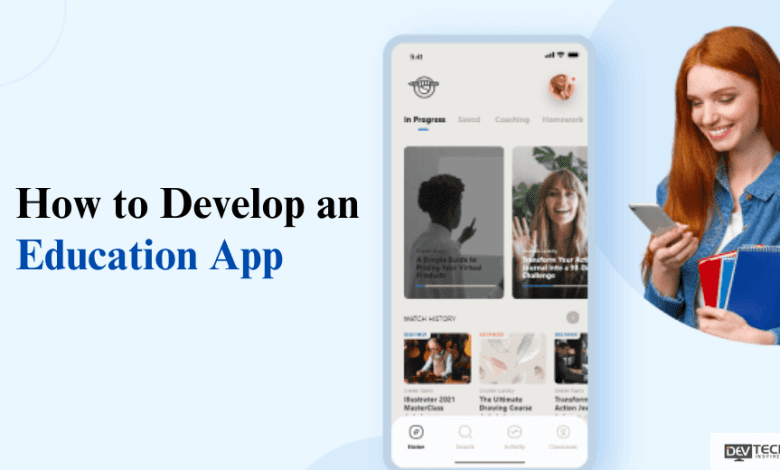 How to Develop an Education App: Challenges and Opportunities