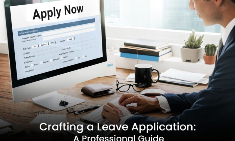 Crafting a leave application guide